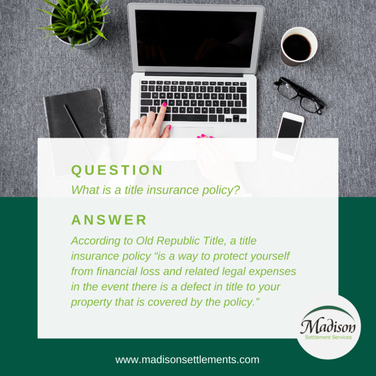 What Is a Title Insurance Policy? Madison Settlement Services